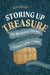 Storing Up Treasure