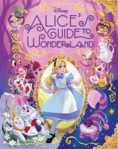 Disney: Alice’s Guide to Wonderland