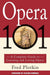A Complete Guide to Learning and Loving Opera