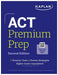ACT Premium Prep: Second Edition (Kaplan Test Prep