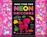 Make Your Own Neon Unicorns