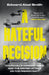 A Hateful Decision
