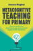 Metacognitive Teaching