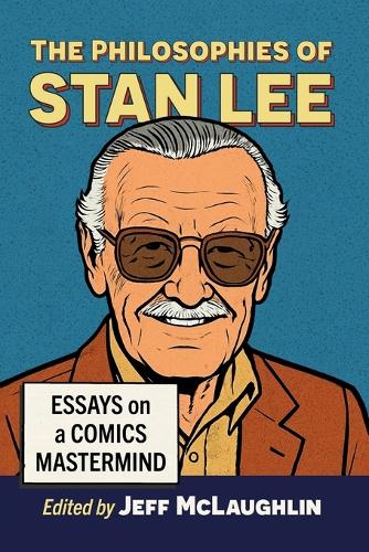 The Philosophies of Stan Lee