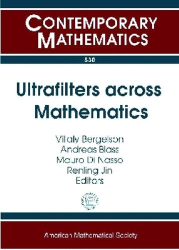 Ultrafilters Across Mathematics