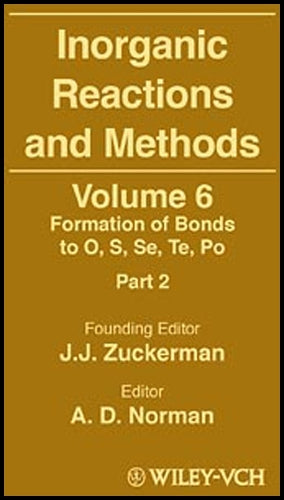 Inorganic Reactions and Methods, The Formation of Bonds to O, S, Se, Te, Po (Part 2)