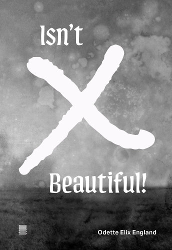 Odette Elix England: Isn't X Beautiful!