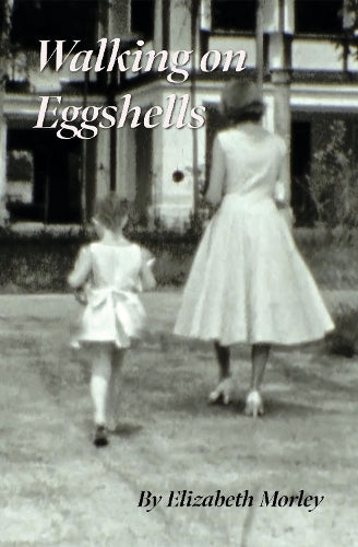 Walking on Eggshells