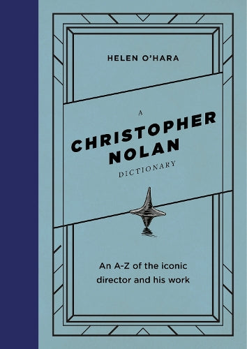 A Christopher Nolan Dictionary