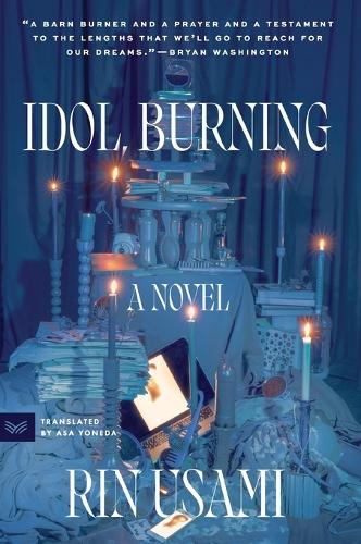 Idol, Burning
