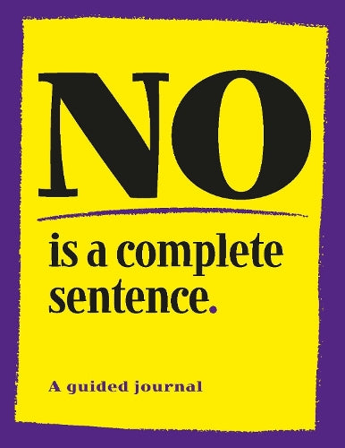 No is a Complete Sentence