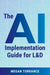The AI Implementation Guide for LD