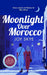 Moonlight Over Morocco