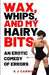 Wax, Whips and my Hairy Bits