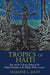 Tropics of Haiti