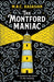 The Montford Maniac