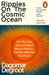 Ripples on the Cosmic Ocean