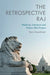 The Retrospective Raj