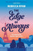 The Edge of Always