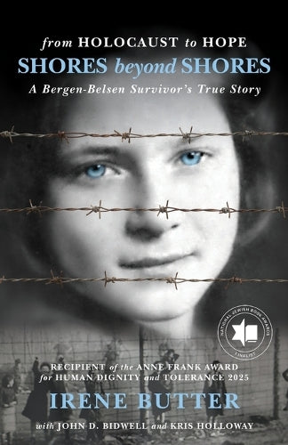 Shores Beyond Shores: From Holocaust to Hope - A Bergen-Belsen Survivor's True Story