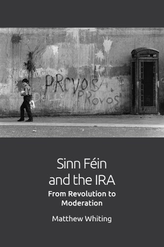 Sinn Féin and the IRA