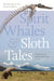 Spirit Whales and Sloth Tales