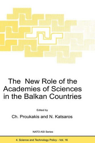 The New Role of the Academies of Sciences in the Balkan Countries