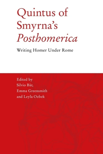 Quintus of Smyrna’s 'Posthomerica'