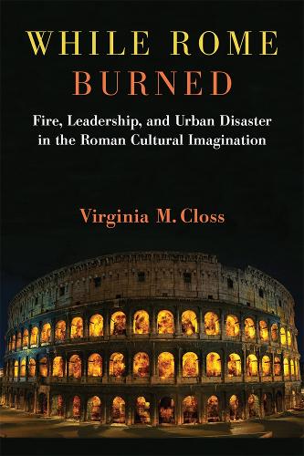 While Rome Burned