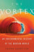 The Vortex