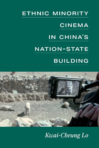 Ethnic Minority Cinema in China’s Nation-State Building