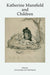 Katherine Mansfield and Children