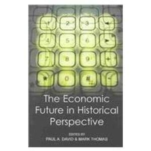 The Economic Future in Historical Perspective