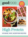 GOOD FOOD Good Health: High Protein