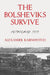 The Bolsheviks Survive