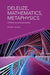 Deleuze, Mathematics, Metaphysics