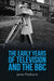 The Early Years of Television and the BBC