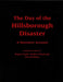 The Day of the Hillsborough Disaster