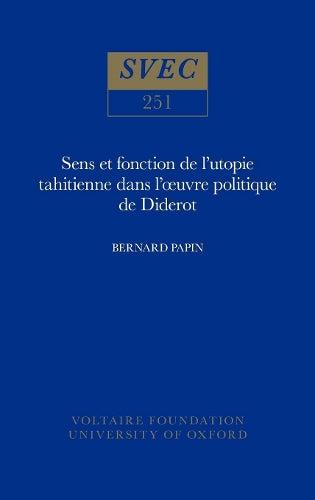 Sens et fonction de l'utopie tahitienne dans l'œuvre politique de Diderot