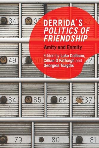 Derrida's Politics of Friendship
