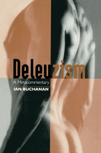 Deleuzism: A Metacommentary