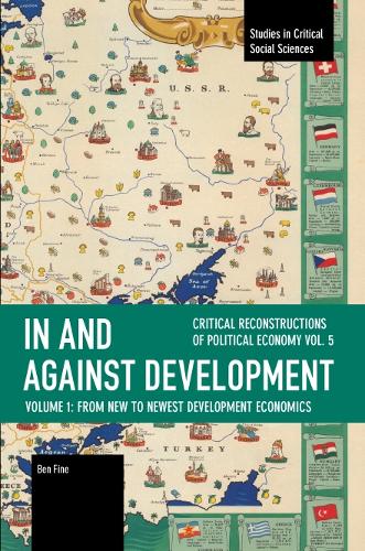 In and against Development: From New to Newest Development Economics