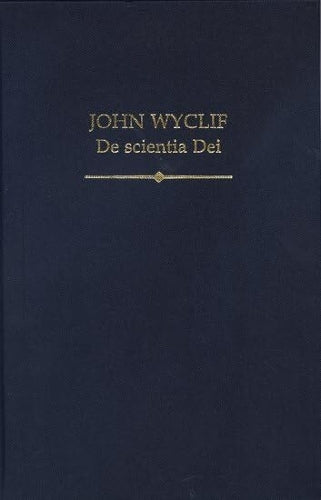 John Wyclif: De scientia Dei