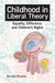Childhood in Liberal Theory