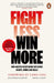 Fight Less, Win More