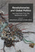 Revolutionaries and Global Politics