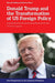 Donald Trump and the Transformation of US Foreign Policy