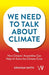 We Need To Talk About Climate