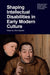 Shaping Intellectual Disabilities in Early Modern Culture