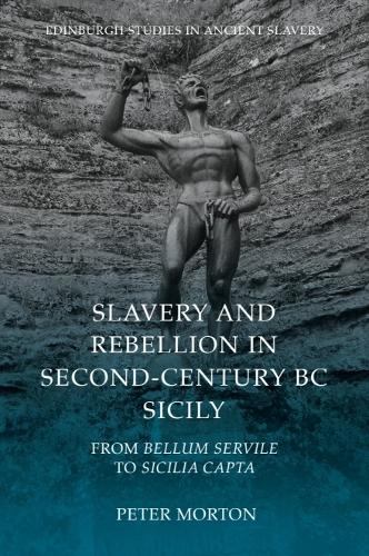 Slavery and Rebellion in Second-Century BC Sicily